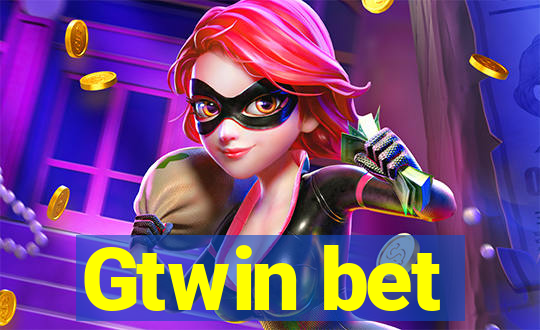 Gtwin bet